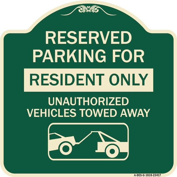 Signmission Parking Lot Reserved Parking for Residents Only Unauthorized Vehicles Towed Away Wit, G-1818-23417 A-DES-G-1818-23417 - main